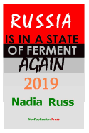 Russia Is in a State of Ferment Again: 2019