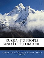 Russia: Its People and Its Literature
