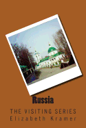 Russia: The Visiting Series