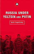 Russia Under Yeltsin and Putin: Neo-Liberal Autocracy
