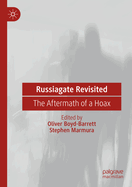 Russiagate Revisited: The Aftermath of a Hoax