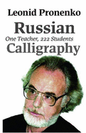 Russian Calligraphy: One Teacher, 222 Students