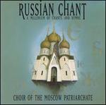 Russian Chant - A Millenium of Chants and Hymns