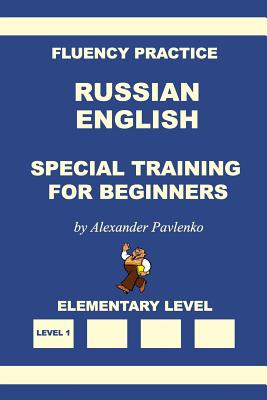 Russian-English, Special Training for Beginners - Pavlenko, Alexander