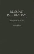 Russian Imperialism: Development and Crisis