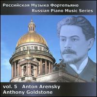 Russian Piano Music Series, Vol. 5: Anton Arensky - Anthony Goldstone (piano)