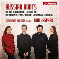 Russian Roots - Katharina Konradi (soprano); Trio Gaspard