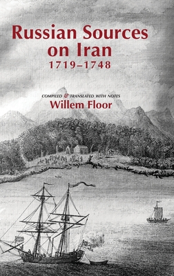 Russian Sources on Iran, 1719-1748 - Floor, Willem