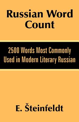 Russian Word Count: 2500 Words Most Commonly Used in Modern Literary Russian - Steinfeldt, E