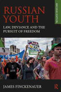 Russian Youth: Law, Deviance, and the Pursuit of Freedom