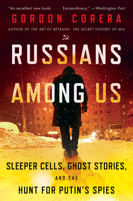 Russians Among Us - Corera, Gordon