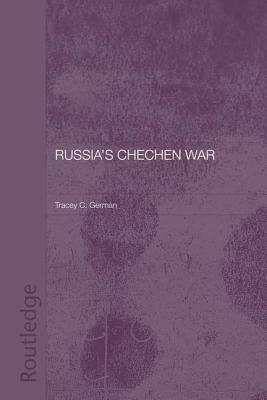 Russia's Chechen War - German, Tracey C