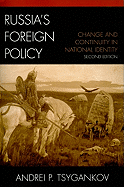 Russia's Foreign Policy: Change and Continuity in National Identity