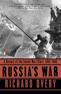 Russia's War: A History of the Soviet Effort: 1941-1945