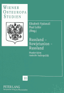 Russland - Sowjetunion - Russland: Hundert Jahre Russische Au?enpolitik