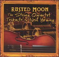 Rusted Moon: The String Quartet Tribute to Neil Young - Vitamin String Quartet