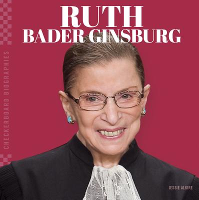 Ruth Bader Ginsburg - Alkire, Jessie