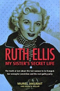 Ruth Ellis: My Sister's Secret Life