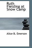 Ruth Fielding at Snow Camp