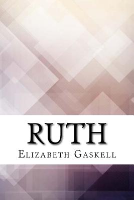 Ruth - Gaskell, Elizabeth Cleghorn