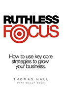 Ruthless Focus