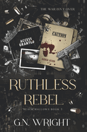 Ruthless Rebel