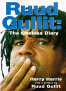 Ruud Gullit: The Chelsea Diary