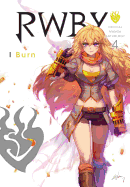 Rwby: Official Manga Anthology, Vol. 4, 4: I Burn