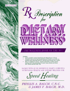RX Prescription for Dietary Wellness: Speed Healing
