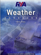 RYA Weather Handbook: The RYA's Complete Guide to Weather at Sea