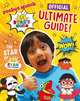 Ryan's World: Ultimate Guide - UK, Egmont Publishing