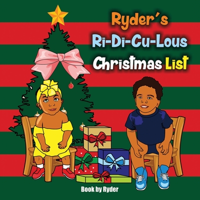 Ryder's Ri-Di-Cu-Lous Christmas List - Smith, Cornelia, and Smith, Ryder