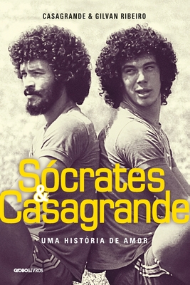 Scrates & Casagrande - Casagrande, and Gilvan Ribeiro, and Ribeiro, Gilvan