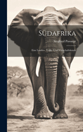 Sdafrika: Eine Landes-, Volks- und Wirtschaftskunde