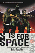 S is for Space: Book Two in the Sciquest Legacy Series