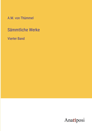 S?mmtliche Werke: Vierter Band