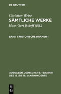 S?mtliche Werke, Band 1, Historische Dramen I