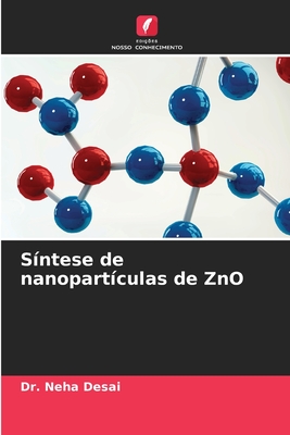 S?ntese de nanopart?culas de ZnO - Desai, Neha, Dr.