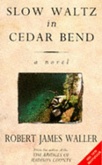 S|ow Waltz At Cedar Bend