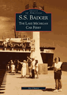 S.S. Badger: The Lake Michigan Car Ferry