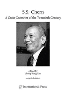 S.S. Chern: A Great Geometer of the Twentieth Century