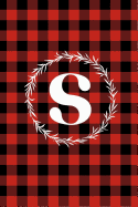 S: S Monogram Journal: Buffalo Plaid: 6x9 Inch, 120 Pages, Lined Journal, College Ruled Notepad