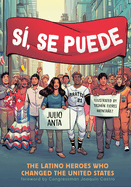 S?, Se Puede: The Latino Heroes Who Changed the United States