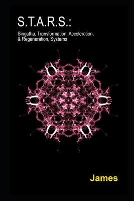 S.T.A.R.S.: Singatha, Transformation, Acceleration, & Regeneration, Systems - James