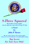 S-Three Squared