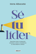 S? Tu Lider/ Be Your Own Leader