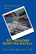 S3: Seniors Surfing Safely