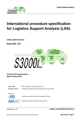 S3000L, International procedure specification for Logistics Support Analysis (LSA), Issue 2.0: S-Series 2021 Block Release - Asd