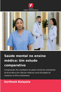 Sade mental no ensino m?dico: Um estudo comparativo