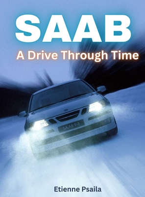 Saab - A Drive Through Time - Psaila, Etienne